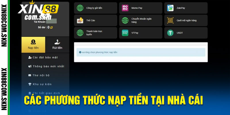 Các phương thức hỗ trợ nạp tiền tại Xin88