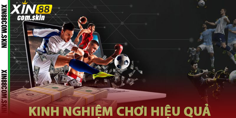 Kinh Nghiệm Chơi Thể Thao Xin88 Hiệu Quả