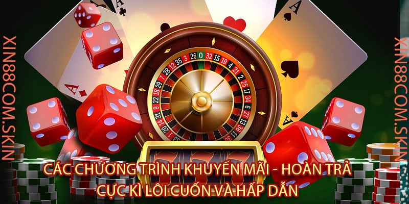 Các Chương Trình Khuyến Mãi - Hoàn Trả Cực Kì Lôi Cuốn Và Hấp Dẫn